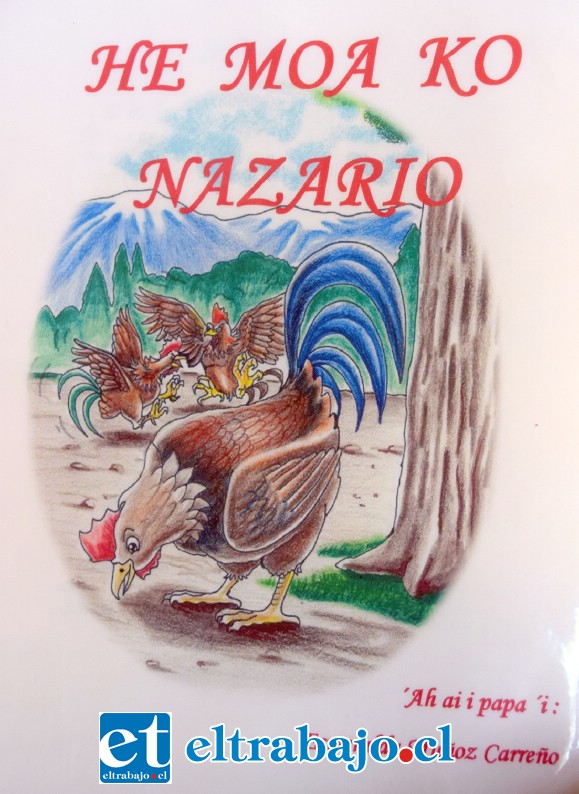 Sin fronteras.- Esta es la portada del libro El Gallo Nazario, ya traducido al idioma pascuense.
