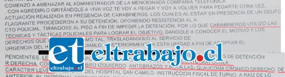 GOLPIZA CONFIRMADA.- Según este extracto del Parte policial, las lesiones que los mismos carabineros reportaron a la Fiscalía de San Felipe son Contusión ocular derecha, contusión hombro izquierdo, antebrazos y rodilla, y también en el glaucoma crónico de su ojo derecho, entre otras.
