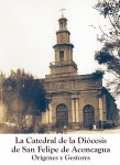 Diario El Trabajo invita a todos los sanfelipeños a disfrutar del lanzamiento de la obra ‘La Catedral de la Diócesis de San Felipe de Aconcagua’, el miércoles 22 de agosto a las 20:00 horas en nuestra catedral.